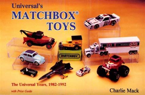 Universal's Matchbox Toys The Universal Years, 1982-1992 With Price Guide 2nd Revised Editi Doc