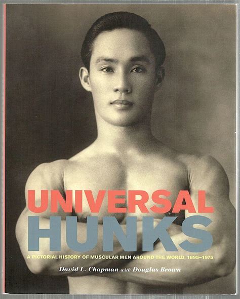 Universal Hunks A Pictorial History of Muscular Men Around the World Doc
