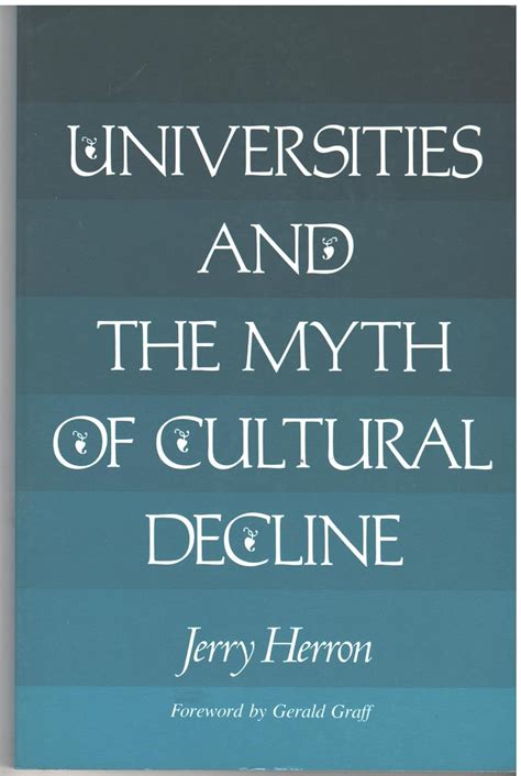 Universities and the Myth of Cultural Decline Reader