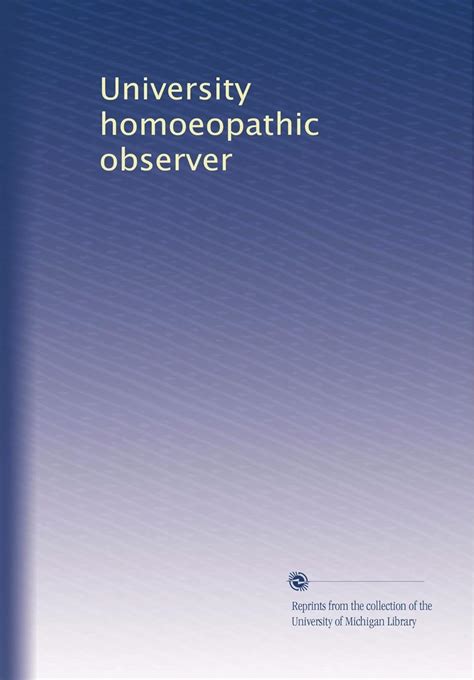 University Homoeopathic Observer Kindle Editon