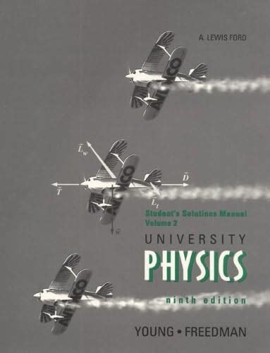 University Physics Ninth Edition Students Solutions Manual Vol 2 Reader