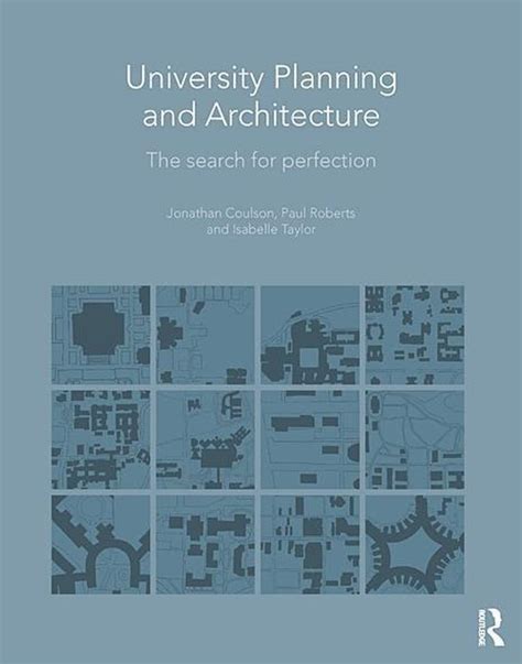 University Planning and Architecture The Search for Perfection