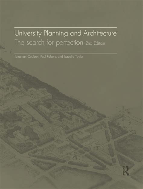 University Planning and Architecture The Search for Perfection