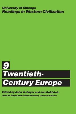 University of Chicago Readings in Western Civilization, Volume 9: Twentieth-Century Europe Ebook Doc