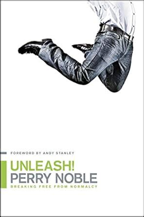 Unleash Breaking Free from Normalcy PDF