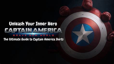 Unleash Your Inner Hero: The Ultimate Guide to Dressing as Captain America