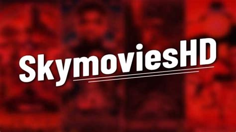 Unleash Your Movie Marathon Mojo with Skymovieshd.ltd: A Feature-Packed Paradise for Cinephiles