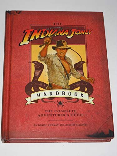 Unleash the Adventurer Within: The Ultimate Guide to Embodying Indiana Jones