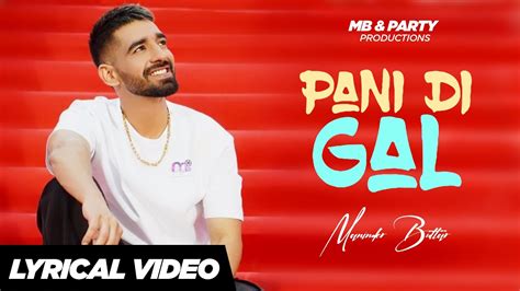 Unleash the Catchy Punjabi Vibes: A Deep Dive into Maninder Buttar's "Pani Di Gal"