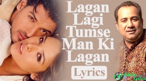 Unleash the Magic of " lagi tumse man ki lagan" Lyrics: A Comprehensive Guide for Music Lovers