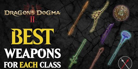 Unleash the Might of Dragon's Dogma 2 Weapons: A Comprehensive Arsenal