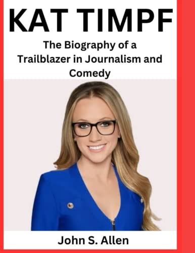 Unleash the Power of Kat Timpf: A Guide to Savvy Journalism, Intriguing Insights, and Empowered Leadership