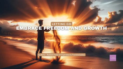 Unleash the Power of Letting Go: Embracing the Freedom and Growth in Surrender