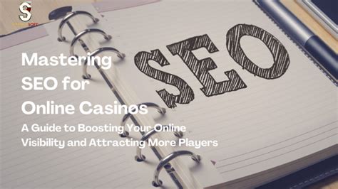 Unleash the Power of Players: Mastering SEO for Your Online Casino