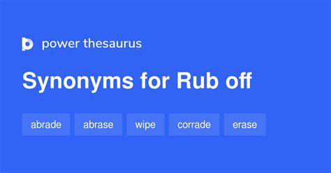 Unleash the Power of Words: Discover the Perfect Rub Off Synonym for Your Next Project!