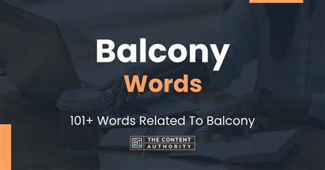 Unleash the Power of Words: Your Ultimate Balcony Thesaurus for Dazzling Descriptions