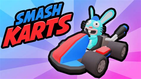 Unleash the Thrill: A Comprehensive Guide to Smash Karts