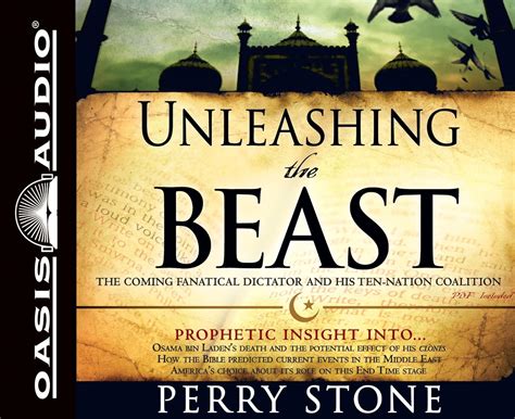 Unleashing the Beast The Coming Fanatical Dictator and His Ten-Nation Coalition Reader