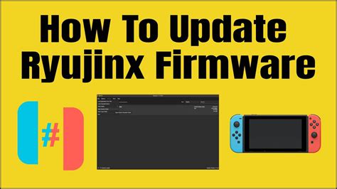 Unleashing the Potential of Ryujinx Firmware: A Comprehensive Guide for Seamless Emulation