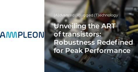 Unleashing the Power of Ampleon: A Comprehensive Guide to High-Performance RF Power Transistors