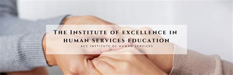 Unleashing the Power of Human Services with ACC Institute: A Comprehensive Guide