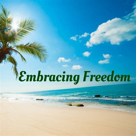 Unleashing the Power of Unabashed Freedom: Embracing Authenticity and Living Life on Your Own Terms