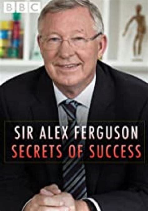 Unleashing the Secrets of Sir Alex Ferguson's Coaching Masterclass: A Guide to Legendary Leadership