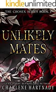 Unlikely Mates The Chosen Series Book 3 Kindle Editon