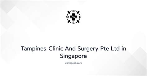 Unlock Exceptional Healthcare at Tampines Clinic and Surgery Pte Ltd: A Comprehensive Guide