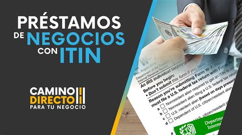 Unlock Financial Opportunities: The Power of Préstamos con ITIN