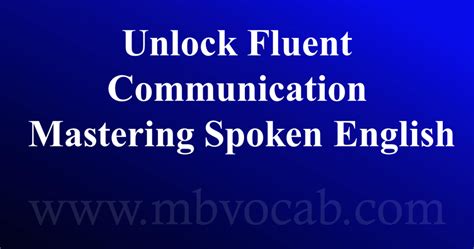 Unlock Fluent Communication: Master Grammar and Translation for Seamless Language Acquisition