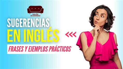 Unlock Language Barriers with our Sugerencias en Ingles**