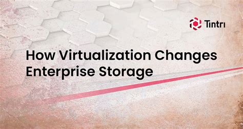 Unlock Unleashing Virtualization's Potential with Tintri's Game-Changing Storage Solutions