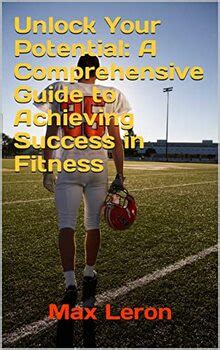 Unlock Your Fitness Potential with John_fitness91: A Comprehensive Guide to Achieving Your Goals