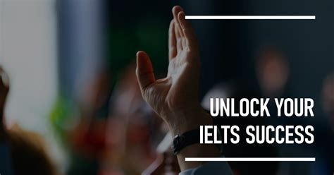 Unlock Your IELTS Success: Master the Art of Securing 