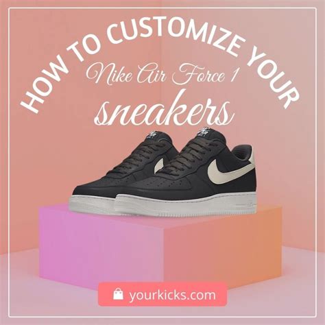 Unlock Your Style: A Comprehensive Guide to Creating Customized AF1s