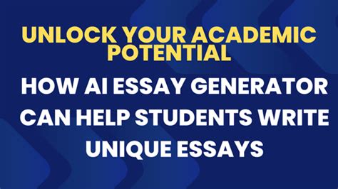 Unlock Your Writing Potential with Essay AI Generator Free