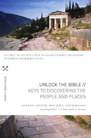 Unlock the Bible Keys to Discovering the People and Places Kindle Editon