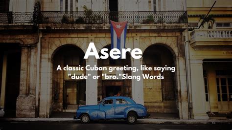 Unlock the Cuban Lingo: Asere Meaning Explained (and How to Use it Like a Native!)