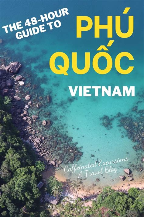 Unlock the Enchanting Paradise of Phú Quốc 2025: Your Ultimate Travel Guide