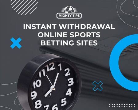 Unlock the Excitement: A Comprehensive Guide to Instant Withdrawal Betting Sites