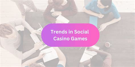 Unlock the Excitement of Social Casinos: A Comprehensive Guide to the Latest Trends and Strategies