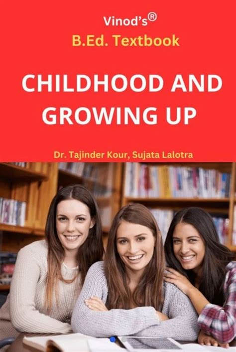 Unlock the Magic of Childhood: Captivating Childhood and Growing Up B Ed Notes for Aspiring Teachers