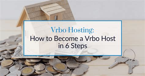 Unlock the Path to Becoming a Successful Vrbo Host: Exploring the Essential Requirements