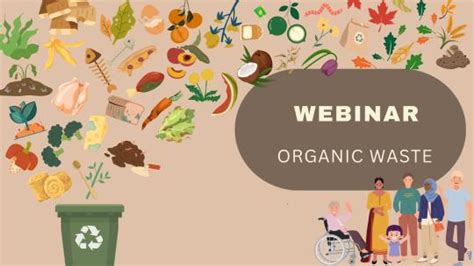 Unlock the Potential of Organic Waste