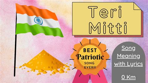 Unlock the Power of "Teri Mitti Lyrics" for an Unforgettable Patriotic Experience