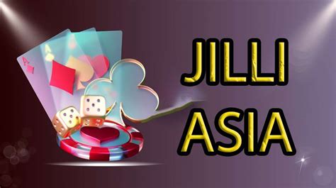 Unlock the Power of Jilli Asia for Unmatched Business Success