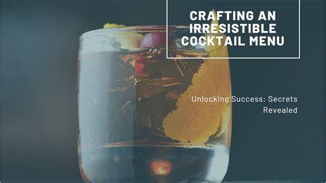 Unlock the Secrets of Cocktail Crafting