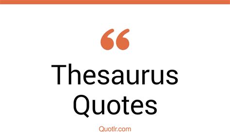 Unlock thesaurus's Enormous Potential with Our Behemoth Thesaurus