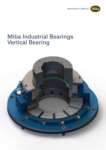 Unlocking Industrial Efficiency with Miba Bearings: The Ultimate Guide